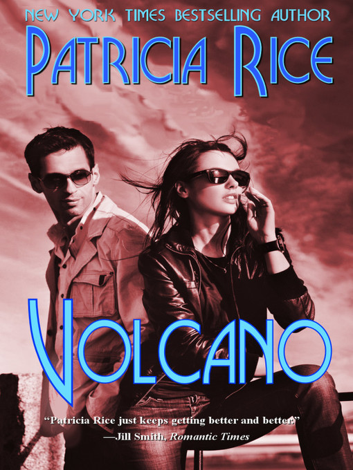 Title details for Volcano by Patricia Rice - Available